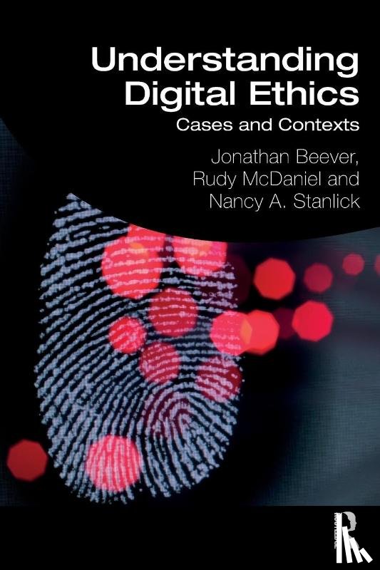 Beever, Jonathan, McDaniel, Rudy, Stanlick, Nancy A. (University of Central Florida - Understanding Digital Ethics