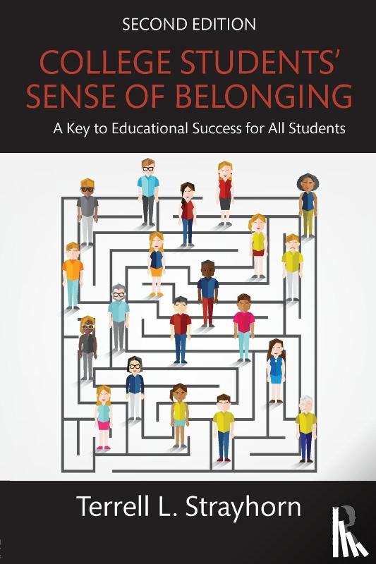 Strayhorn, Terrell L. (Virginia Union University) - College Students' Sense of Belonging