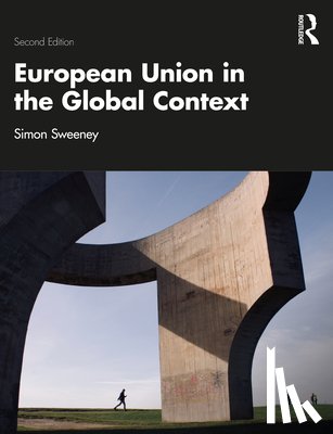 Sweeney, Simon (University of York - European Union in the Global Context