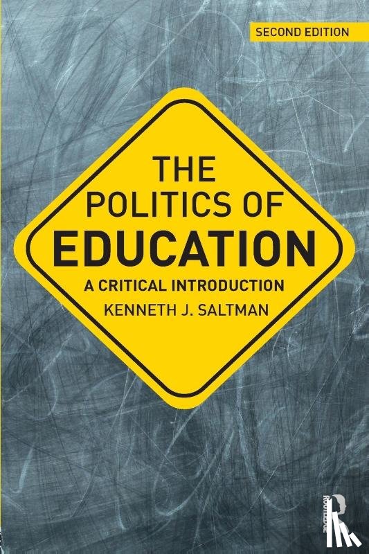 Saltman, Kenneth J. (Professor of Educational Policy Studies at the University of Illinois Chicago - The Politics of Education
