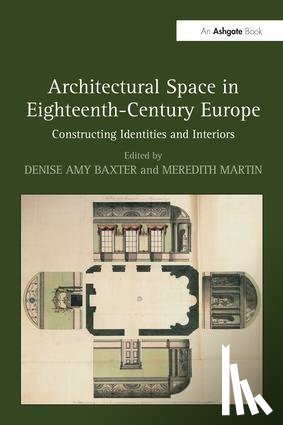  - Architectural Space in Eighteenth-Century Europe