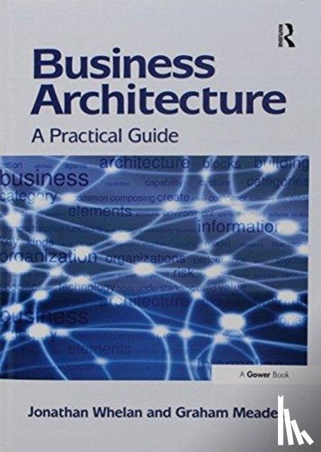 Whelan, Jonathan, Meaden, Graham - Business Architecture