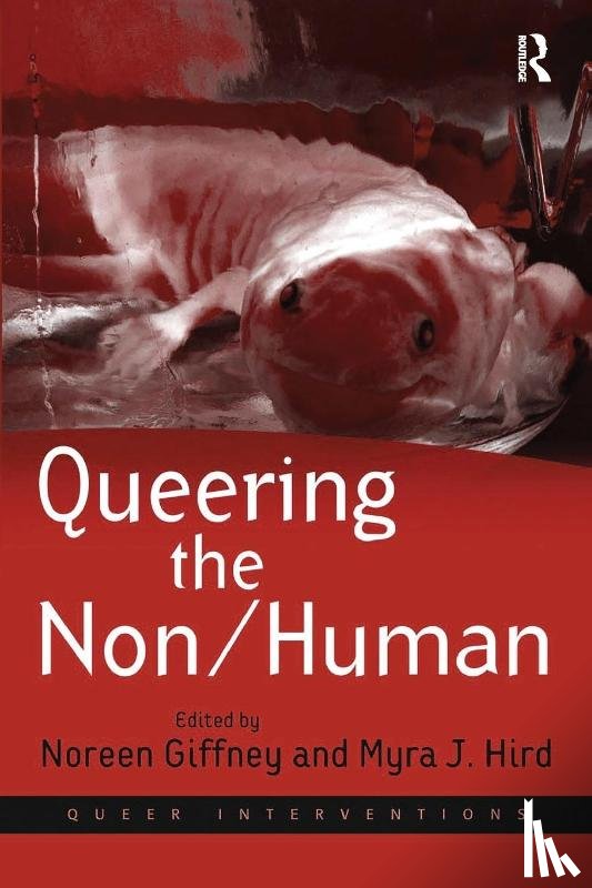 Hird, Myra J. - Queering the Non/Human