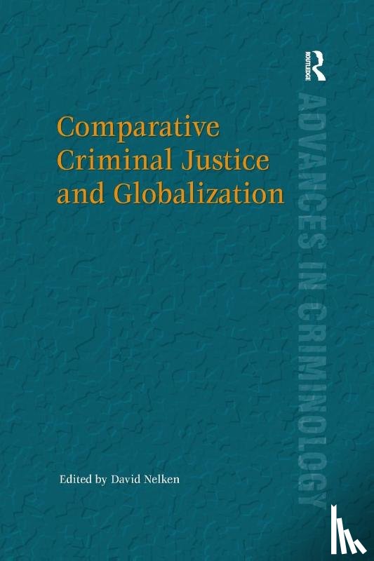  - Comparative Criminal Justice and Globalization