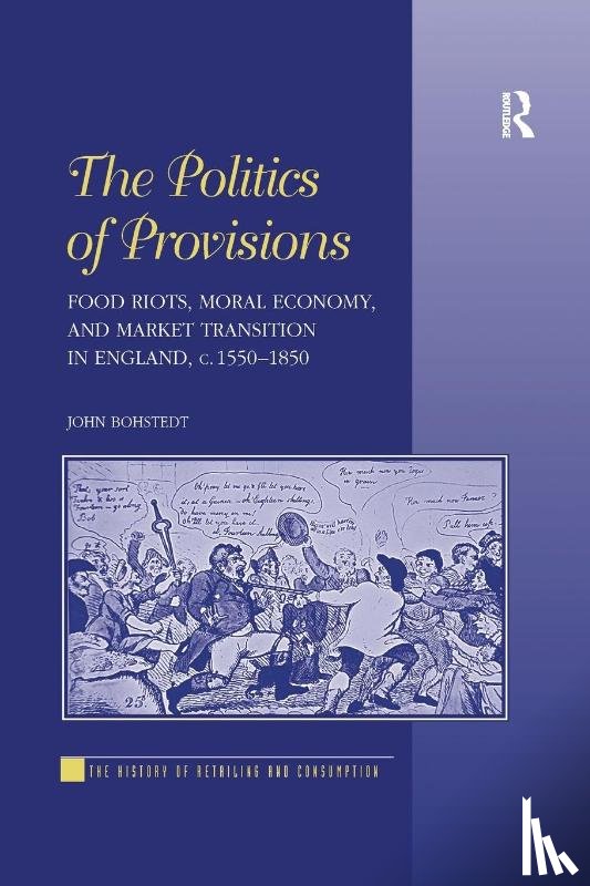 Bohstedt, John - The Politics of Provisions