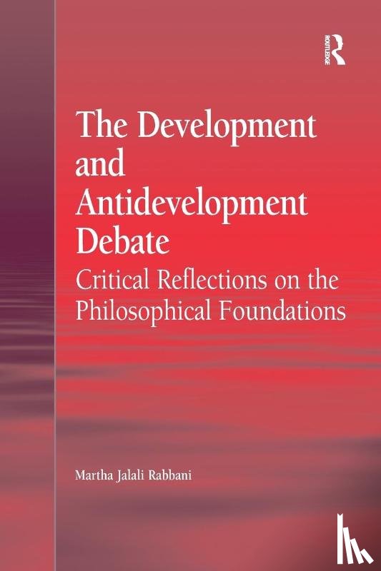 Rabbani, Martha Jalali - The Development and Antidevelopment Debate