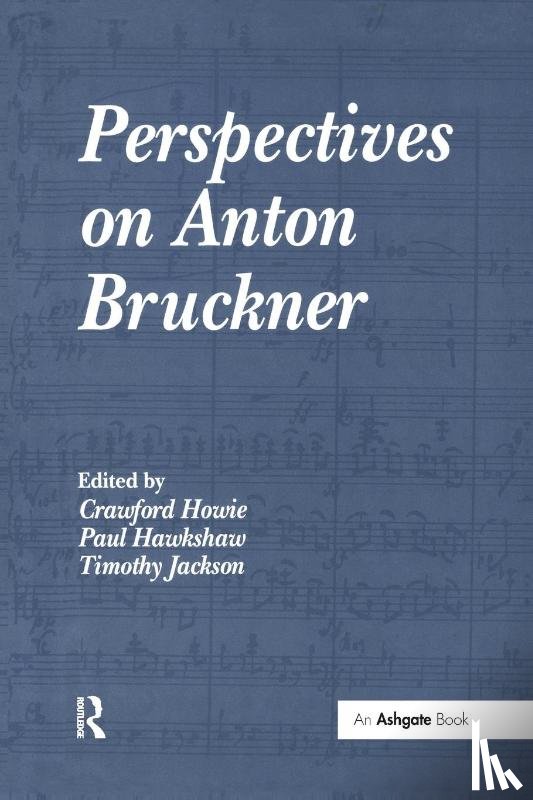 Hawkshaw, Paul - Perspectives on Anton Bruckner