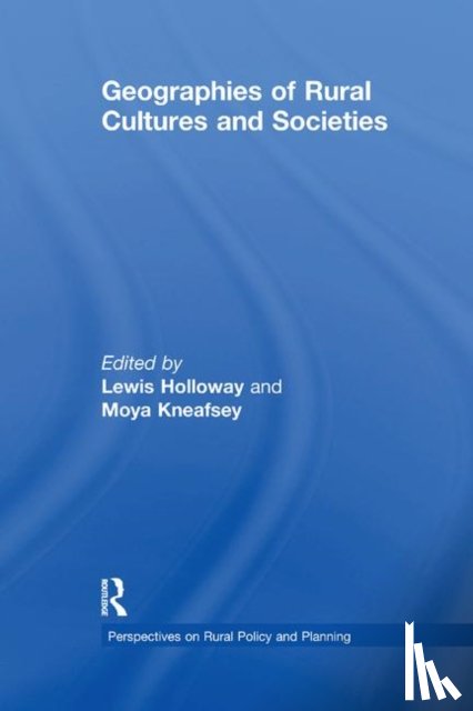 Kneafsey, Moya - Geographies of Rural Cultures and Societies