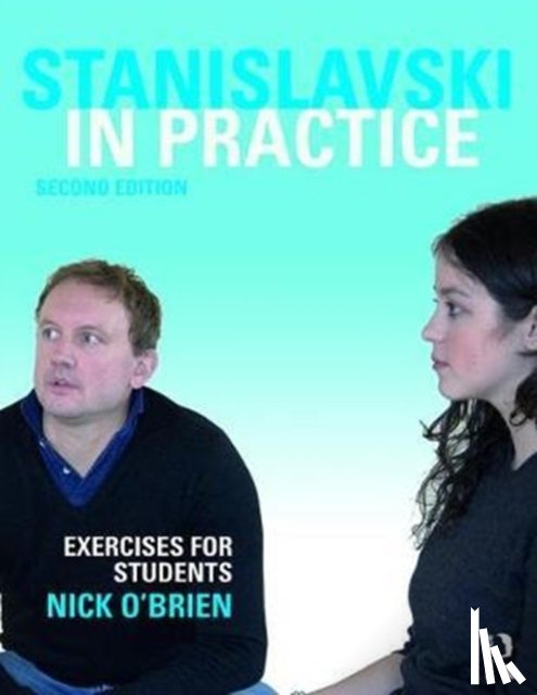 O'Brien, Nick (The Stanislavski Experience - Stanislavski in Practice