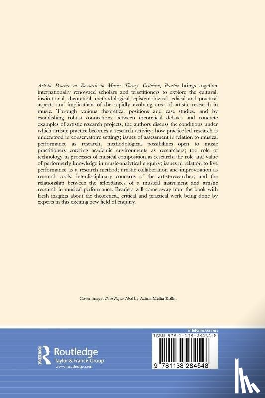 - Artistic Practice as Research in Music: Theory, Criticism, Practice