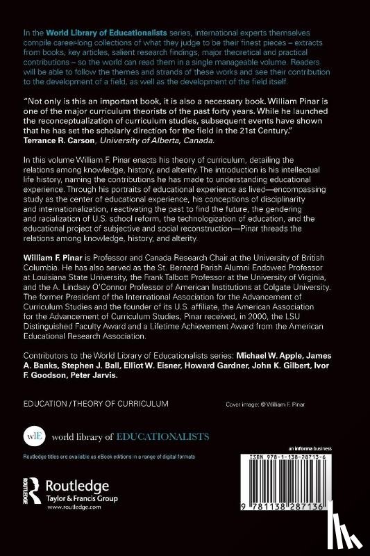 Pinar, William F. (University of British Columbia - Educational Experience as Lived: Knowledge, History, Alterity