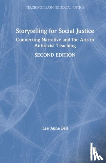 Bell, Lee Anne (Barnard College - Storytelling for Social Justice