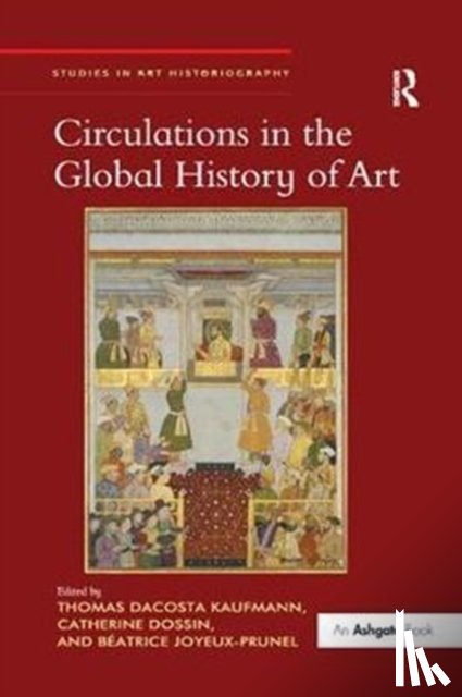  - Circulations in the Global History of Art