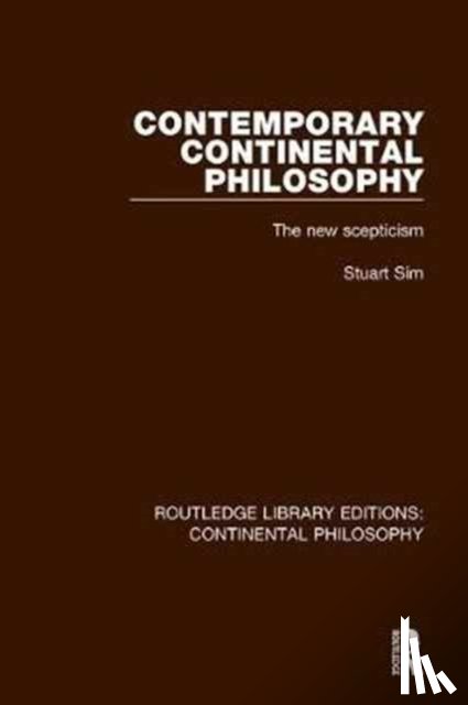 Sim, Stuart - Contemporary Continental Philosophy