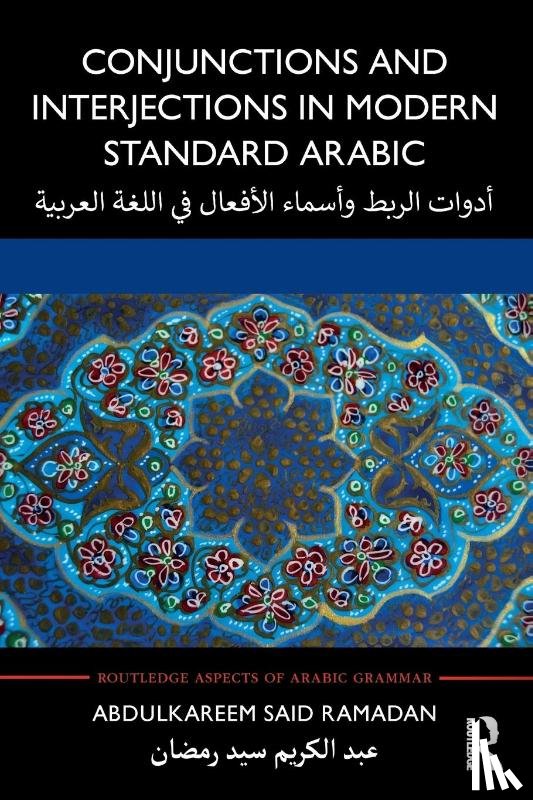Ramadan, Abdulkareem Said - Conjunctions and Interjections in Modern Standard Arabic