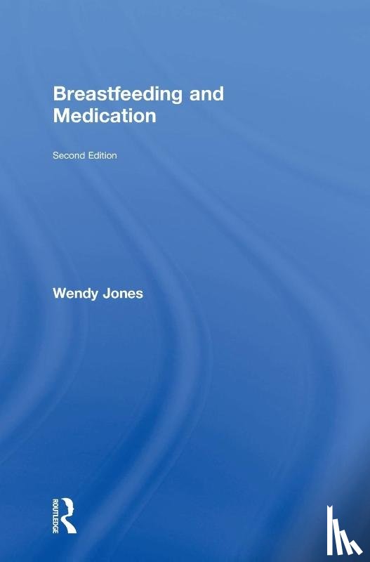 Jones, Wendy - Breastfeeding and Medication