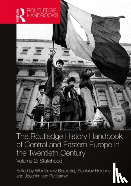  - The Routledge History Handbook of Central and Eastern Europe in the Twentieth Century