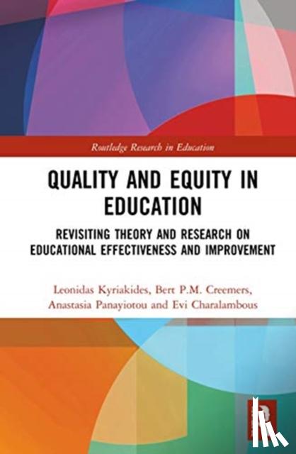 Kyriakides, Leonidas, Creemers, Bert P. M., Panayiotou, Anastasia - Quality and Equity in Education
