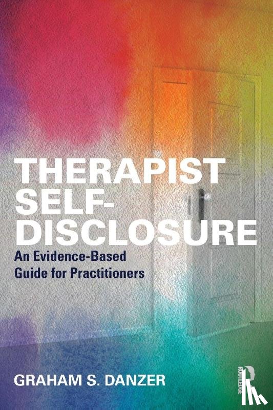 Danzer, Graham S. (Alliant International University - Therapist Self-Disclosure