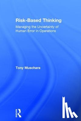 Muschara, Tony (Muschara Error Management Consulting - Risk-Based Thinking
