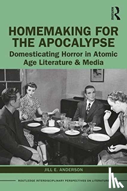 Anderson, Jill E. - Homemaking for the Apocalypse