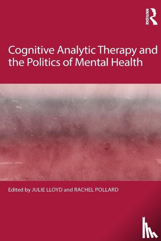  - Cognitive Analytic Therapy and the Politics of Mental Health