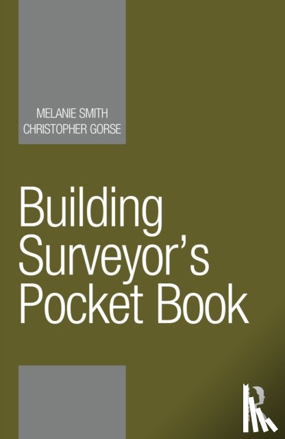 Smith, Melanie, Gorse, Christopher (Leeds Beckett University, UK) - Building Surveyor’s Pocket Book