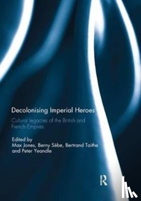  - Decolonising Imperial Heroes