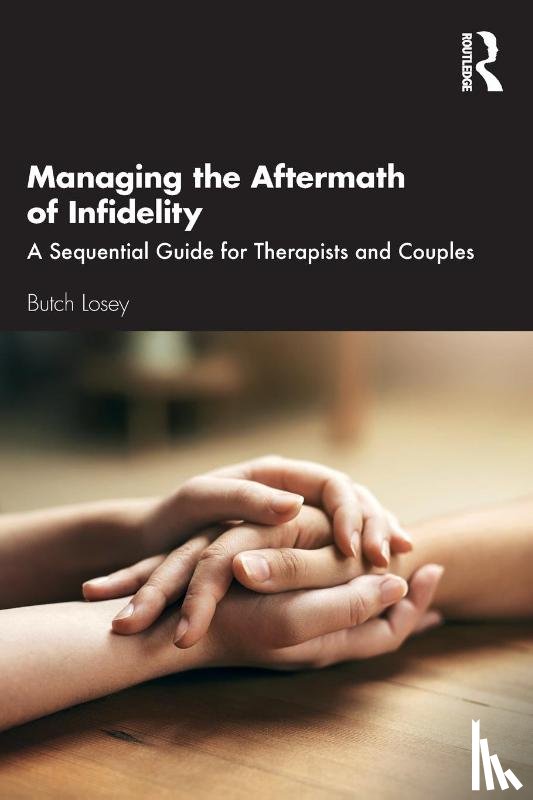 Losey, Butch - Managing the Aftermath of Infidelity