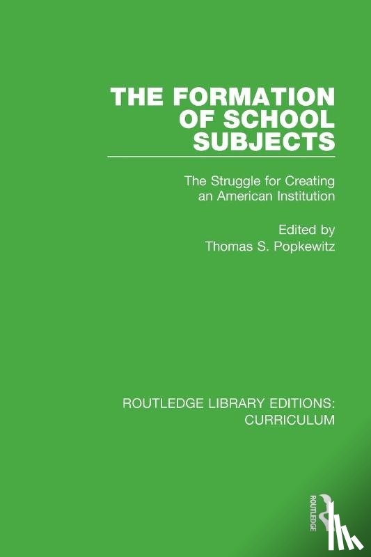  - The Formation of School Subjects
