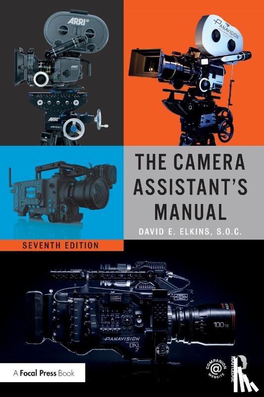 Elkins, SOC - The Camera Assistant's Manual