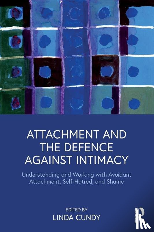 Cundy, Linda - Attachment and the Defence Against Intimacy