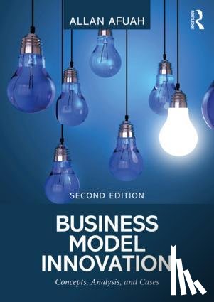 Allan Afuah - Business Model Innovation