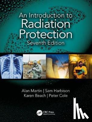 Martin, Alan, Harbison, Sam (Health & Safety Consultant, Kent, UK), Beach, Karen, Cole, Peter - An Introduction to Radiation Protection