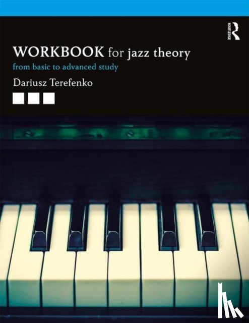 Terefenko, Dariusz (Eastman School of Music - Jazz Theory Workbook