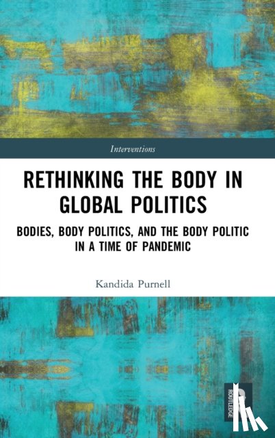 Purnell, Kandida (University of Aberdeen - Rethinking the Body in Global Politics