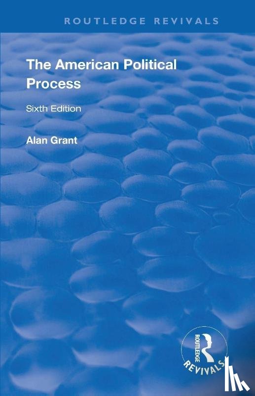 Grant, Alan - The American Political Process