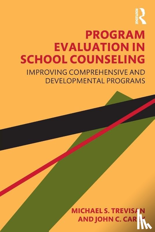 Trevisan, Michael S. (Washington State University, Carey, John C. - Program Evaluation in School Counseling