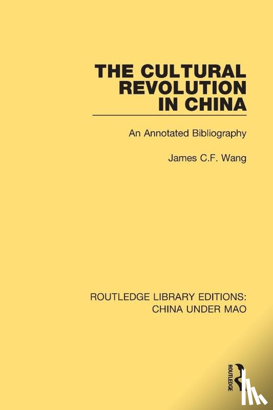 Wang, James C.F. - The Cultural Revolution in China