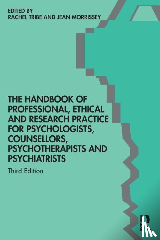  - The Handbook of Professional Ethical and Research Practice for Psychologists, Counsellors, Psychotherapists and Psychiatrists