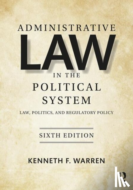 Warren, Kenneth (St. Louis University - Administrative Law in the Political System