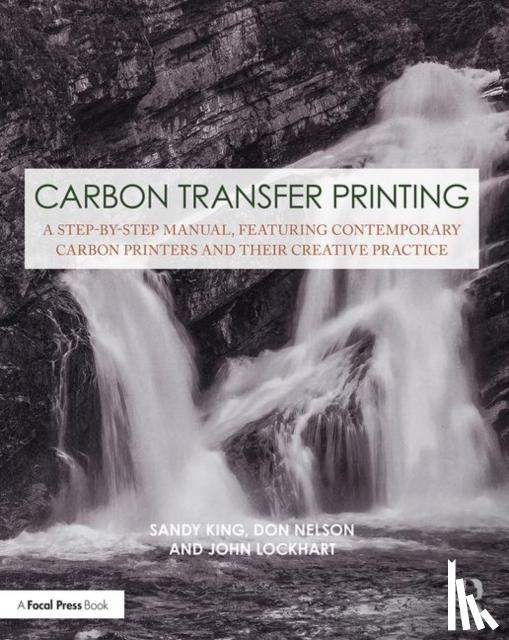 King, Sandy, Nelson, Don, Lockhart, John - Carbon Transfer Printing