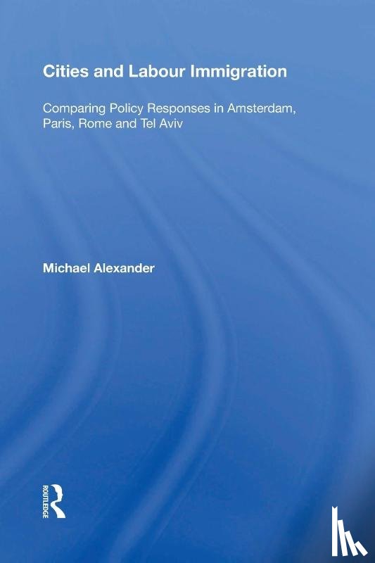 Alexander, Michael - Cities and Labour Immigration