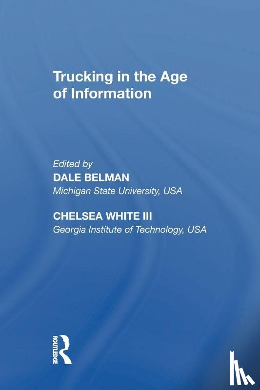 Iii, Chelsea White - Trucking in the Age of Information