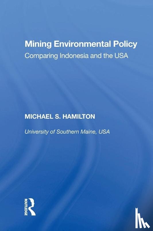 Hamilton, Michael S. - Mining Environmental Policy