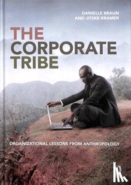 Braun, Danielle, Kramer, Jitske - The Corporate Tribe