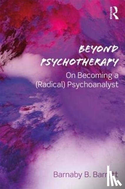Barratt, Barnaby B. - Beyond Psychotherapy