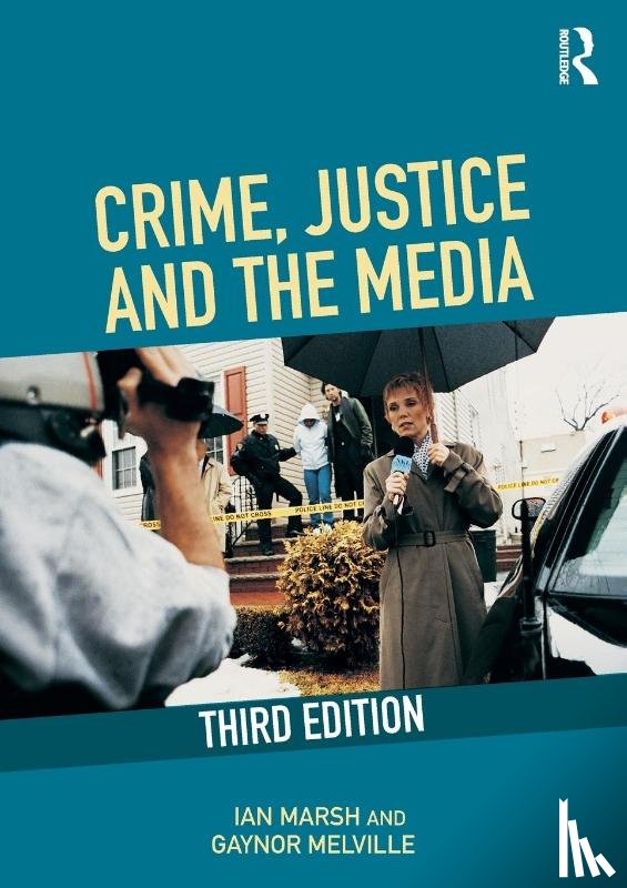 Marsh, Ian (Liverpool Hope University, Melville, Gaynor (Liverpool Hope University - Crime, Justice and the Media