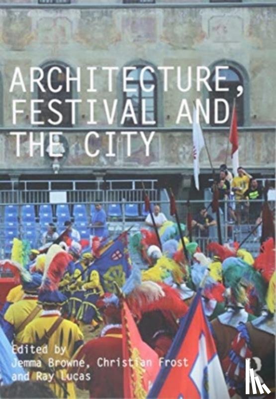  - Architecture, Festival and the City