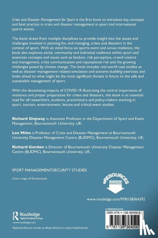 Shipway, Richard (Bournemouth University, Miles, Lee (Bournemouth University, Gordon, Richard - Crisis and Disaster Management for Sport